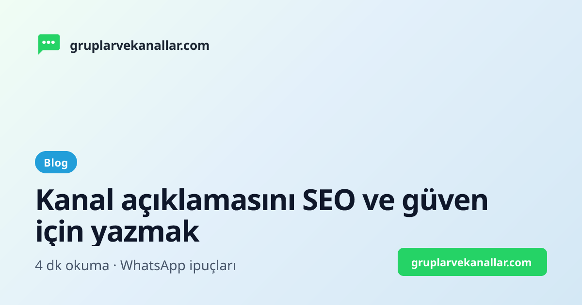 Kanal açıklamasını SEO ve güven için yazmak