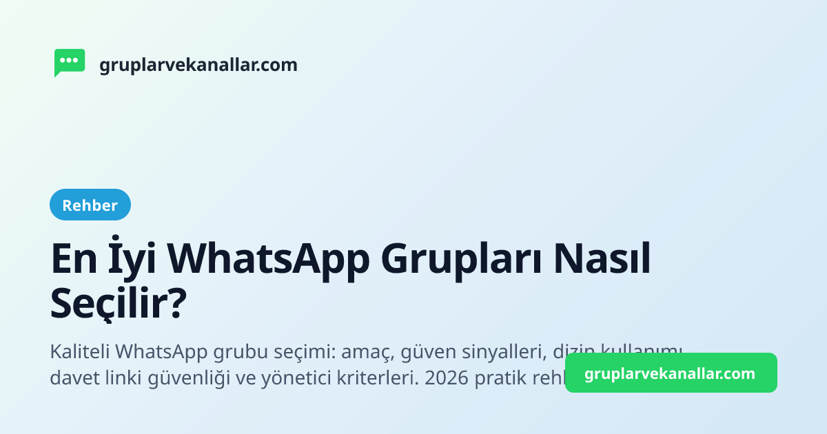 En İyi WhatsApp Grupları Nasıl Seçilir?