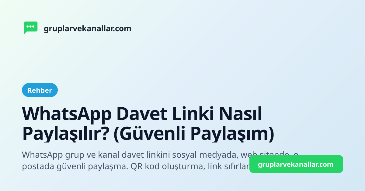 WhatsApp Davet Linki Nasıl Paylaşılır? (Güvenli Paylaşım)